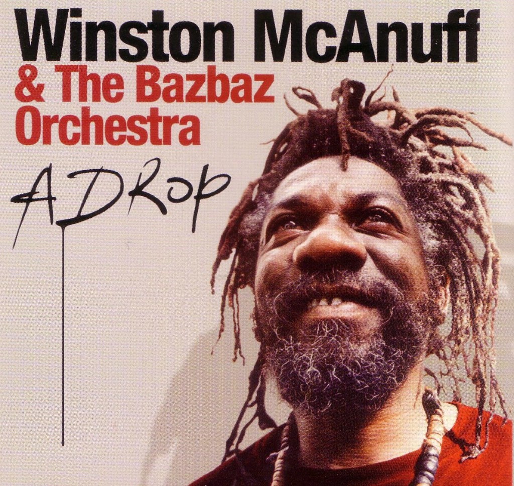 Winston Mc Anuff : A Drop.&nbsp;Makasound.