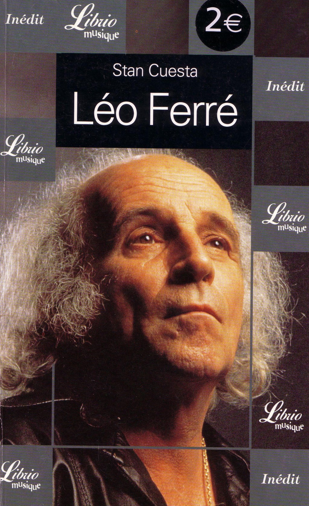 Leo Ferré – Stan Cuesta. Librio&nbsp;Musique.