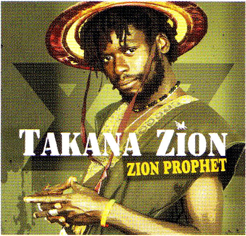 Takana Zion : Zion Prophet.&nbsp;Makafresh.