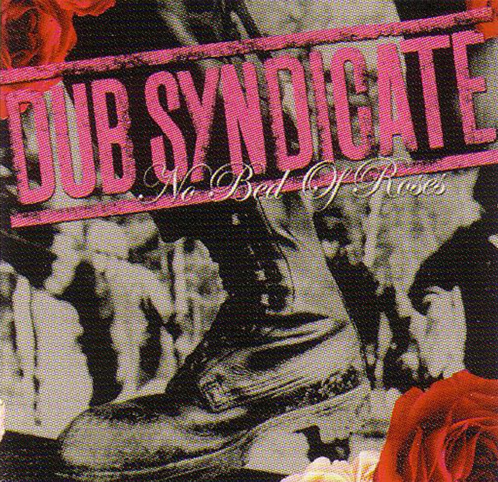 Dub Syndicate : No Bed of Roses. A lion and&nbsp;roots.