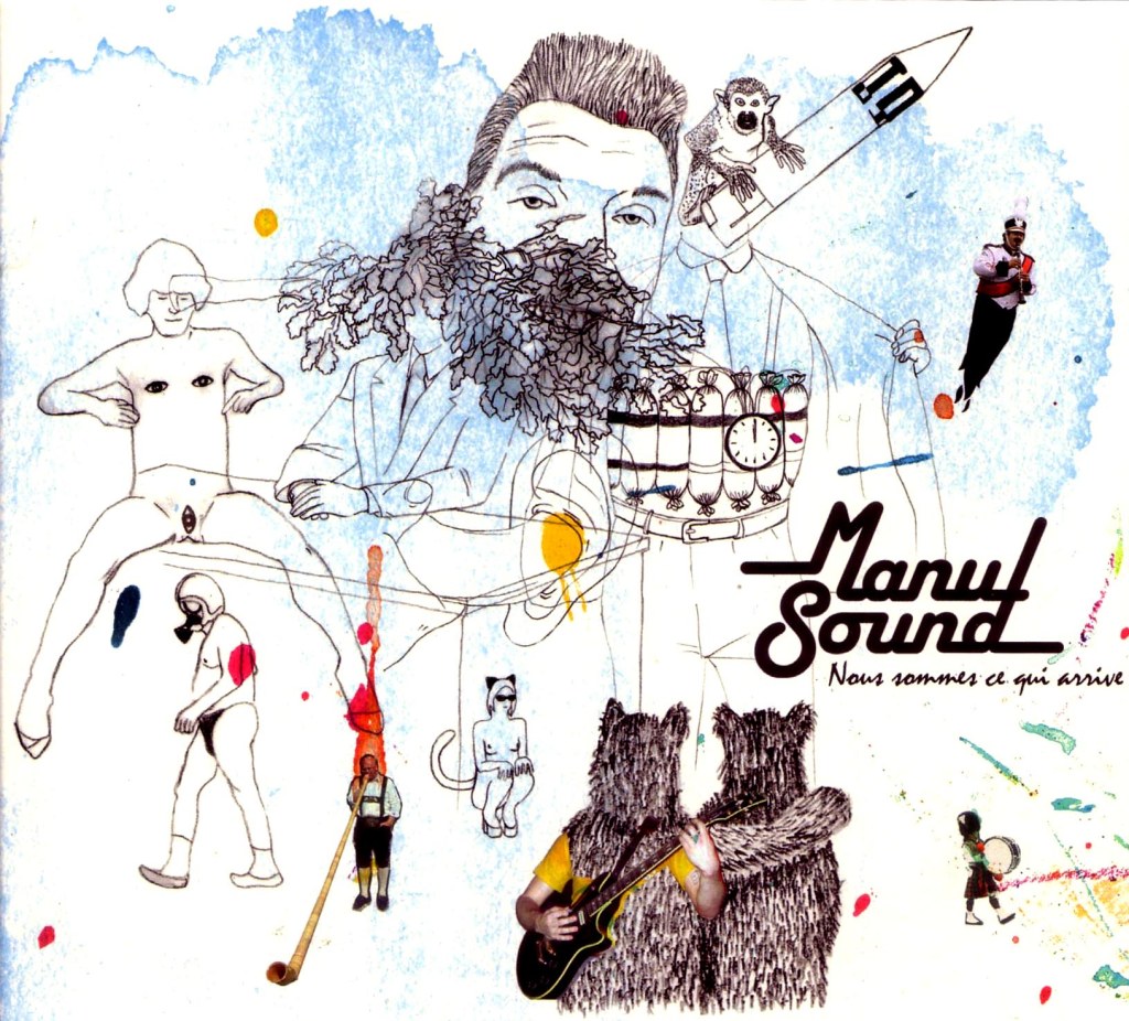 Manusound : Nous sommes ce qui arrive.&nbsp;Foutadawa.