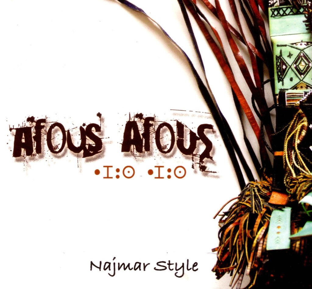 Afous Afous : Najmar&nbsp;Style.