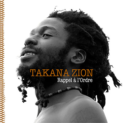 Takana Zion : Rappel à l&rsquo;ordre.&nbsp;Makasound.