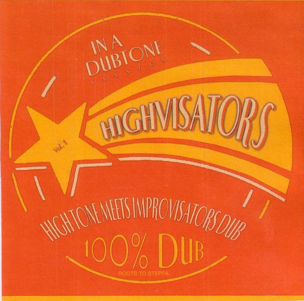High Tone meets Improvisators Dub : Highvisators. Jarring&nbsp;Effects.