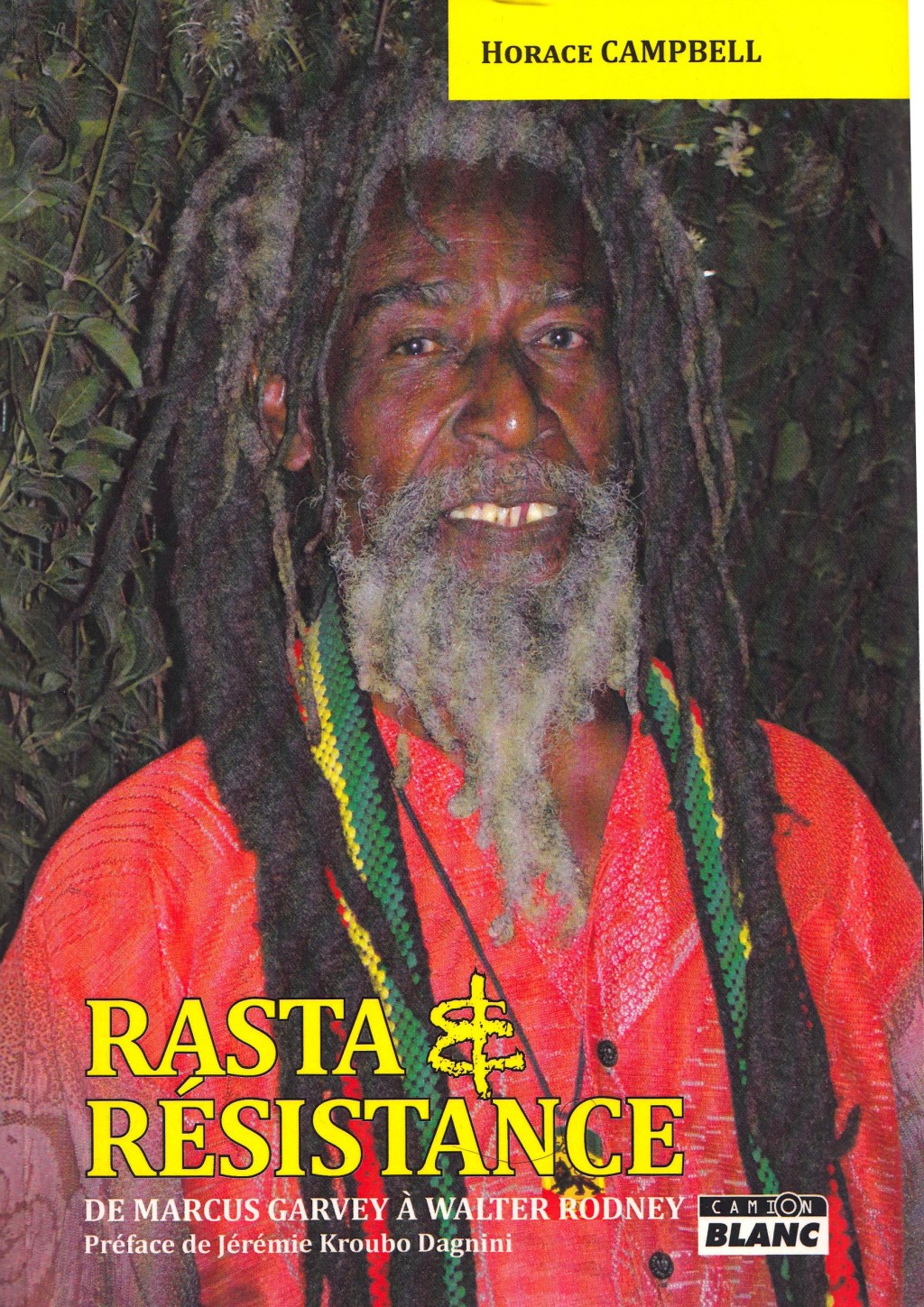 Rasta et résistance – Horace Campbell. Camion&nbsp;Blanc