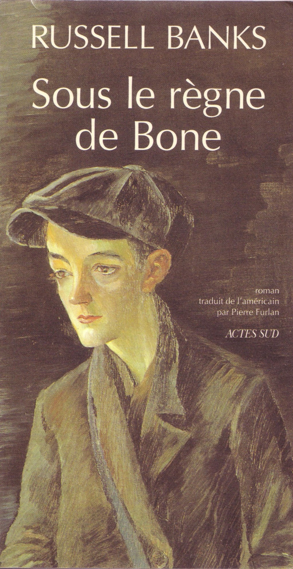 Sous le règne de Bone – Russell Banks. Actes&nbsp;Sud
