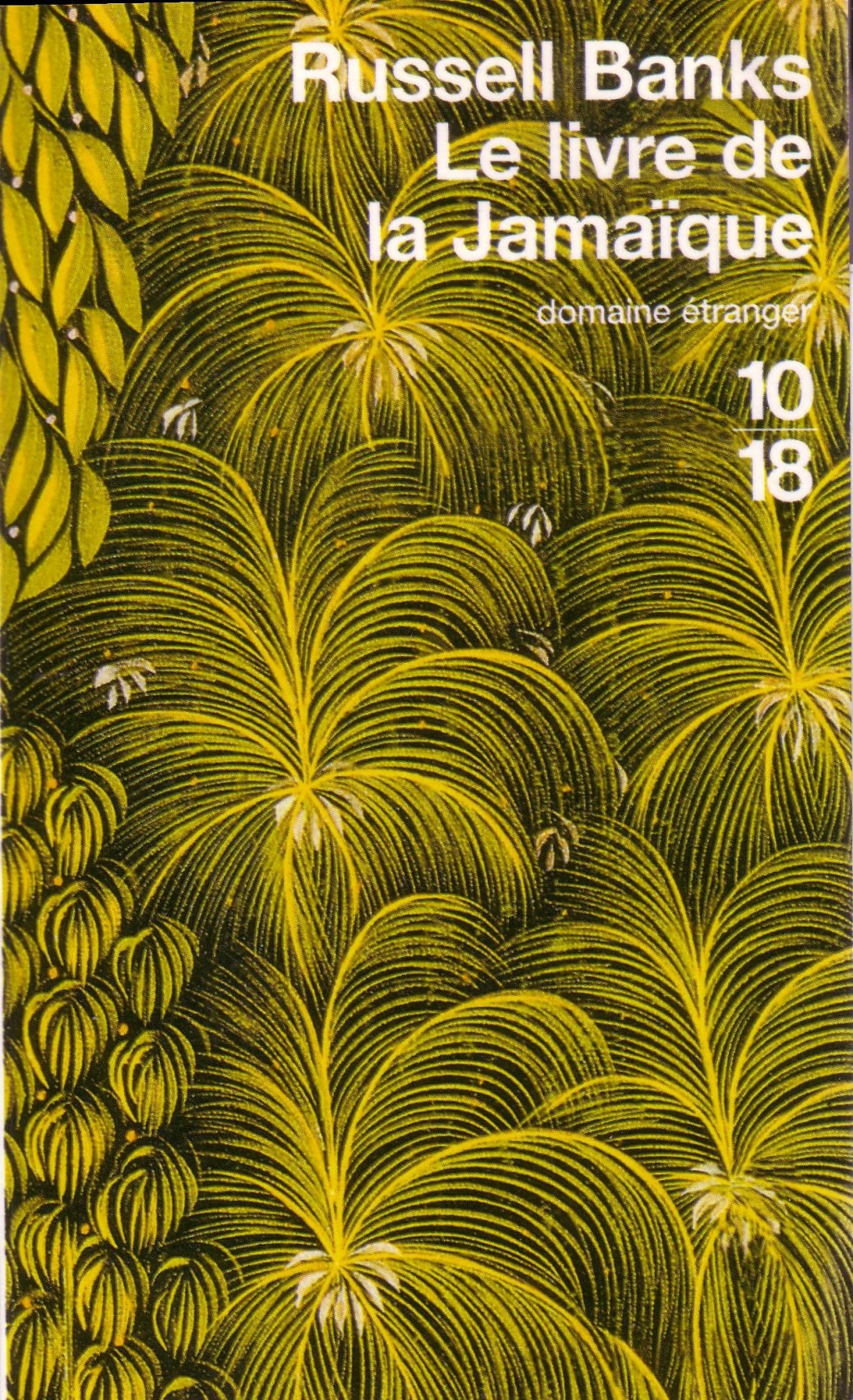 Le livre de la Jamaïque – Russell Banks.&nbsp;10/18