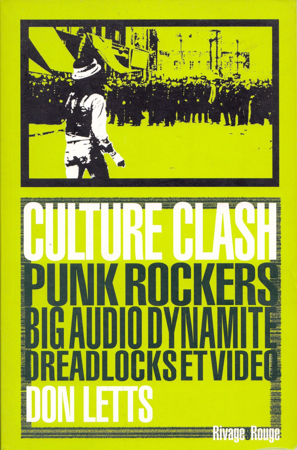 Culture Clash – Don Letts. Rivage&nbsp;Rouge