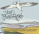 Groundation : We free again. Young Tree&nbsp;Records.