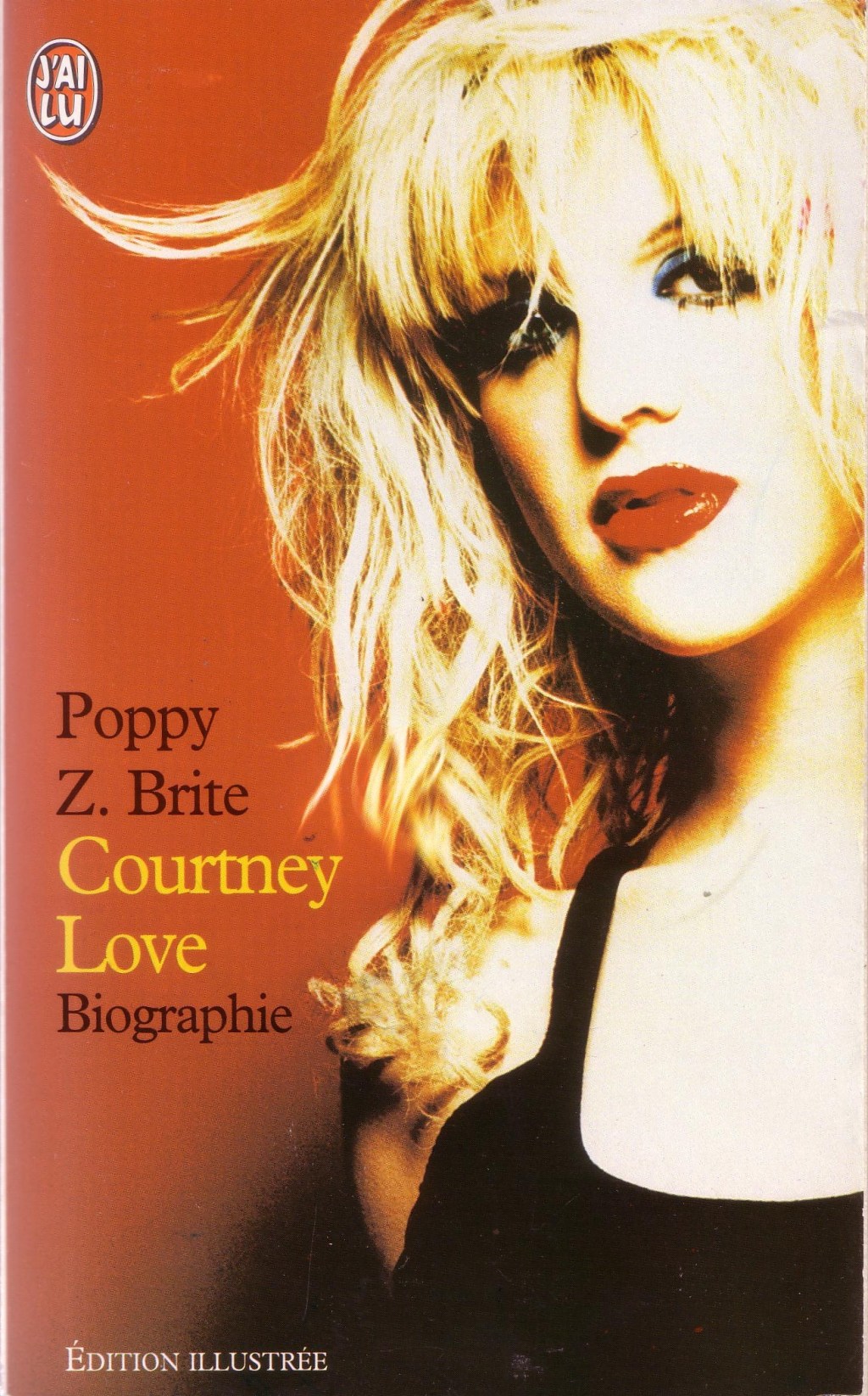 Courtney Love. Poppy Z Brite. J’ai&nbsp;lu.
