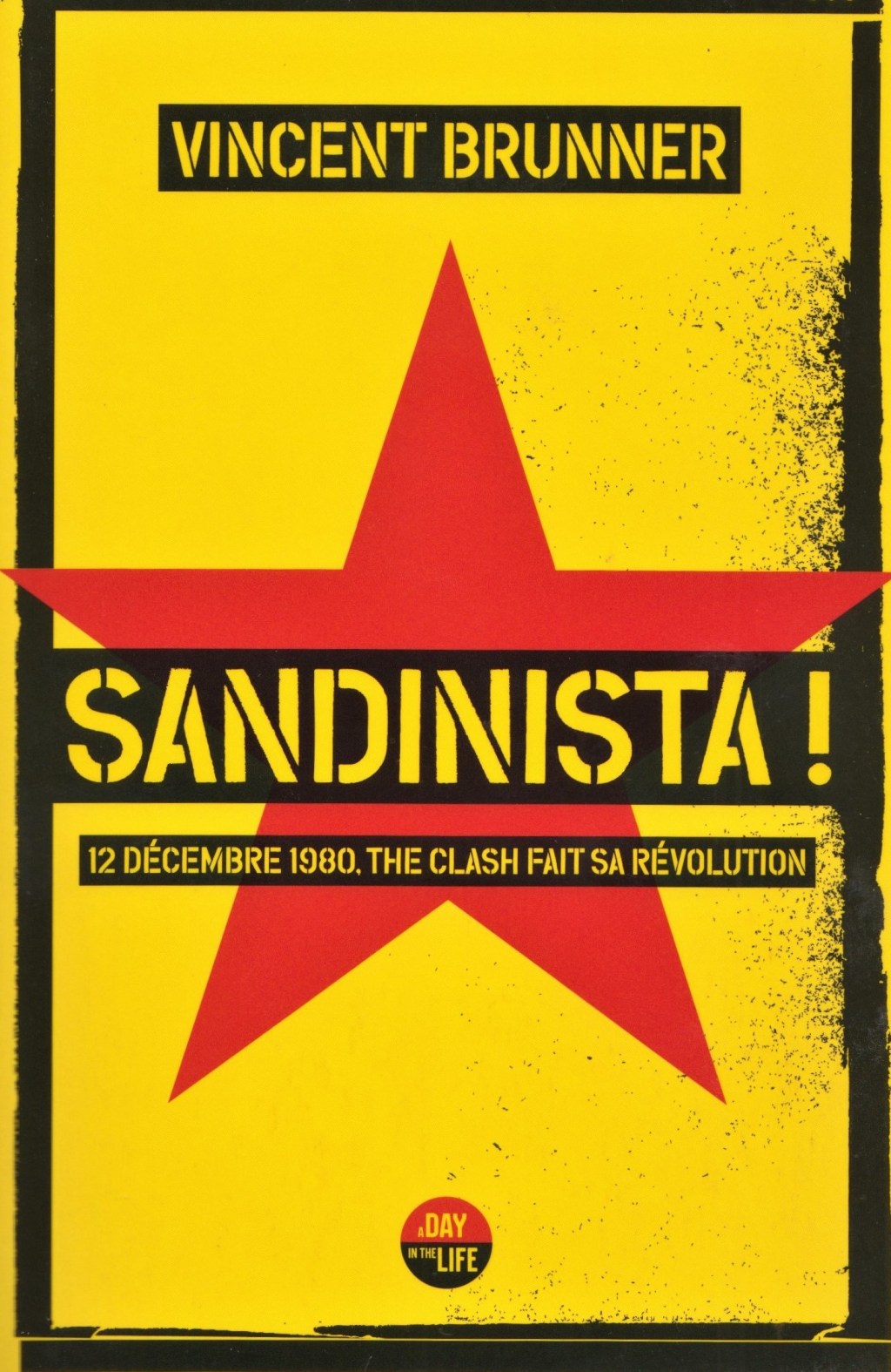 Sandinista ! – Vincent Brunner. Le Castor&nbsp;Astral.