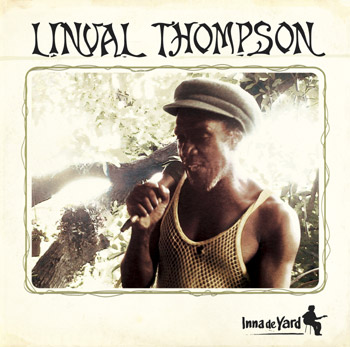 Linval Thompson : Inna de Yard.&nbsp;Makasound