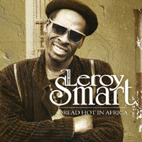 Leroy Smart : Dread hot in Africa –&nbsp;Makasound.