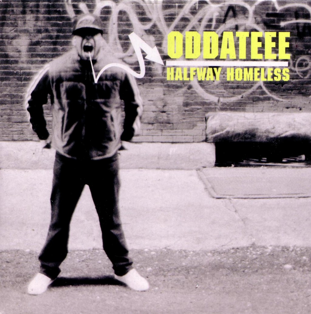 Oddateee : Halfway Homeless. Jarring&nbsp;Effects.