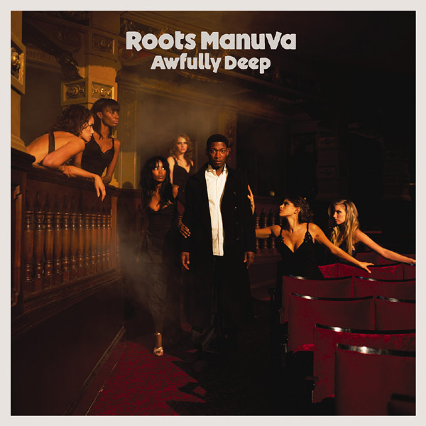 Roots Manuva : Awfully Deep. Big&nbsp;Dada.