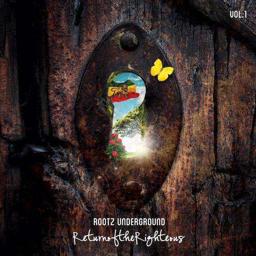 Rootz Underground : Return of the righteous – Riverstone&nbsp;Records