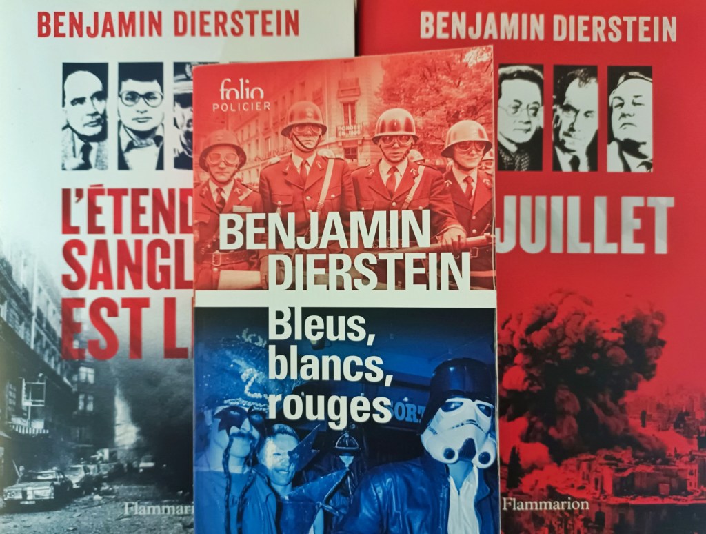 Bleus, Blancs, Rouges – L’étendart sanglant est levé – 14 Juillet . Benjamin Dierstein